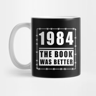 1984 the book was better Mug